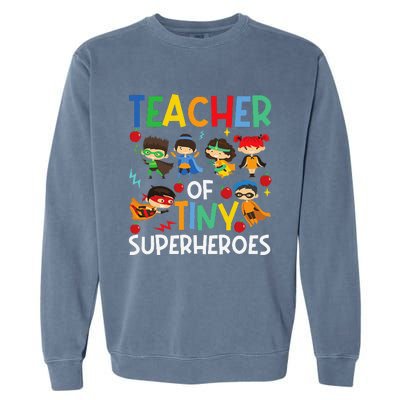 Teacher Of Tiny Superheroes Funny Teach 100th Day Of School Garment-Dyed Sweatshirt