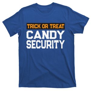 Trick Or Treat Candy Security Mom Dad Halloween Costume T-Shirt