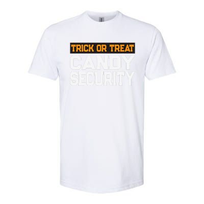 Trick Or Treat Candy Security Mom Dad Halloween Costume Softstyle® CVC T-Shirt