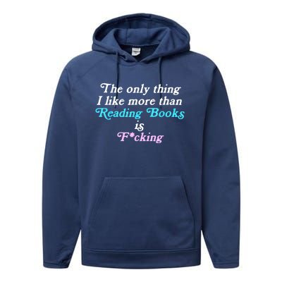 The Only Thing I Like More Than Reading Books And Fcking Performance Fleece Hoodie