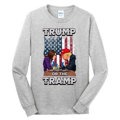 Trump Or The Tramp 2024 Vote Tall Long Sleeve T-Shirt