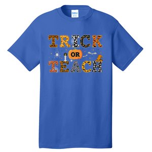 Trick Or Teach Funny School Teacher Halloween Costume Gift Tall T-Shirt