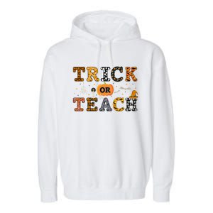 Trick Or Teach Funny School Teacher Halloween Costume Gift Garment-Dyed Fleece Hoodie