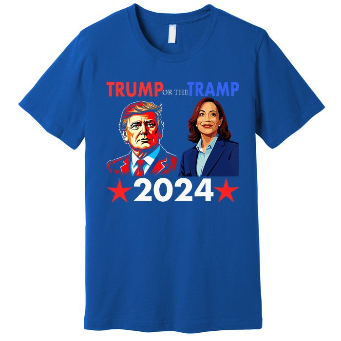 Trump Or The Tramp 2024 Vote For Trump Premium T-Shirt