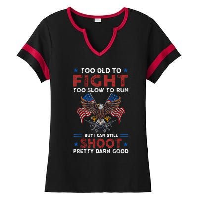 Too Old To Fight Too Slow To Run But I Can Still Shoot Ladies Halftime Notch Neck Tee