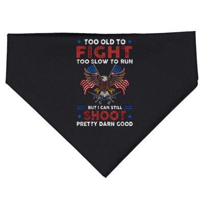 Too Old To Fight Too Slow To Run But I Can Still Shoot USA-Made Doggie Bandana