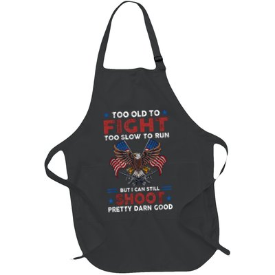 Too Old To Fight Too Slow To Run But I Can Still Shoot Full-Length Apron With Pockets