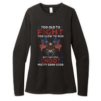 Too Old To Fight Too Slow To Run But I Can Still Shoot Womens CVC Long Sleeve Shirt