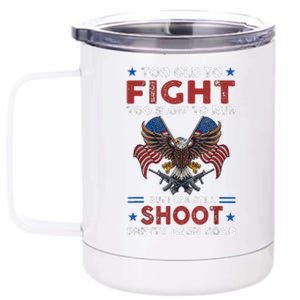 Too Old To Fight Too Slow To Run But I Can Still Shoot 12 oz Stainless Steel Tumbler Cup