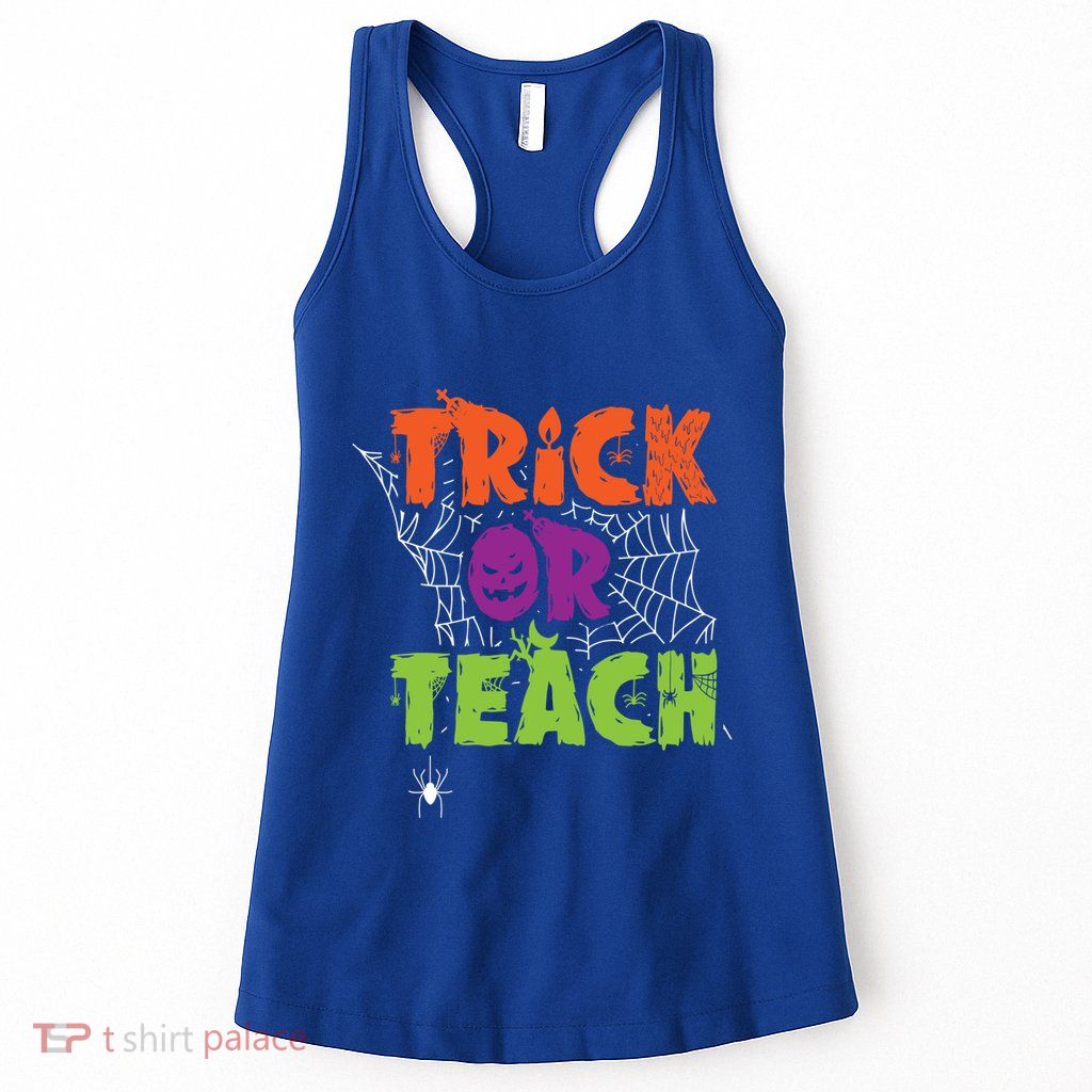 Trick Or Teach Lazy Halloween Costume Funny Teacher Pun Funny Gift Womens Tank Top