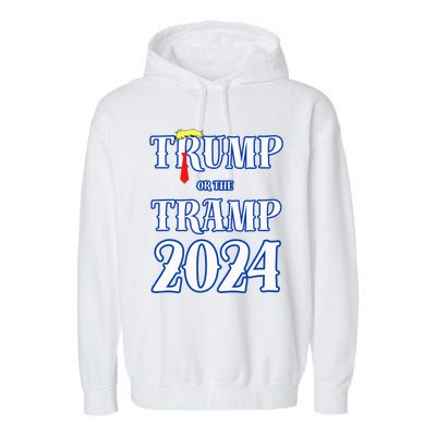 Trump Or The Tramp 2024 Vote For Trump Garment-Dyed Fleece Hoodie