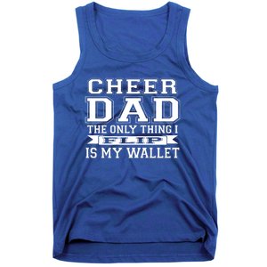 The Only Thing I Flip Is My Wallet Cheer Dad Gift Tank Top