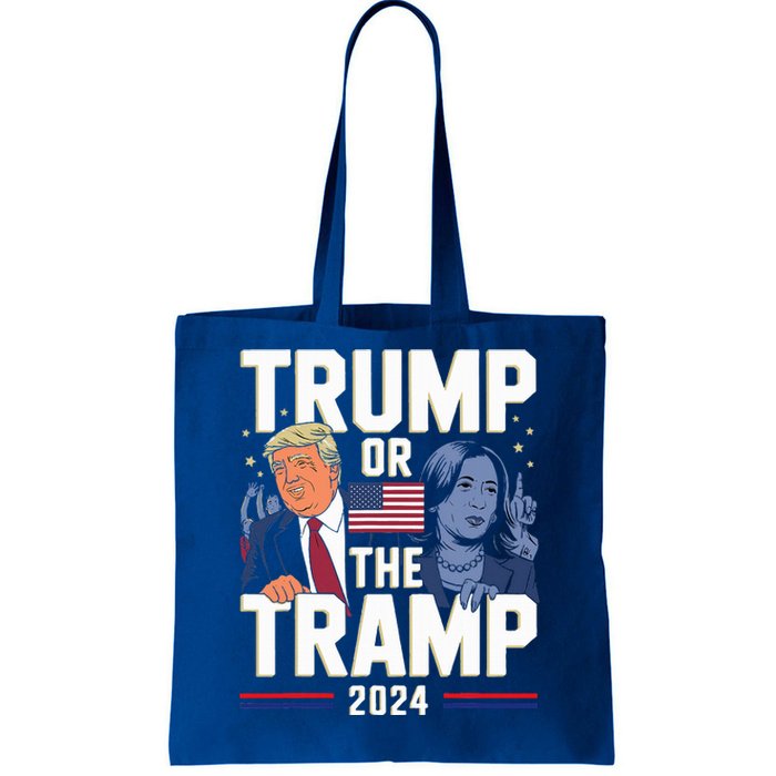 Trump Or The Tramp 2024 Vote For Trump Tote Bag