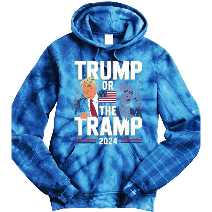 Trump Or The Tramp 2024 Vote For Trump Tie Dye Hoodie