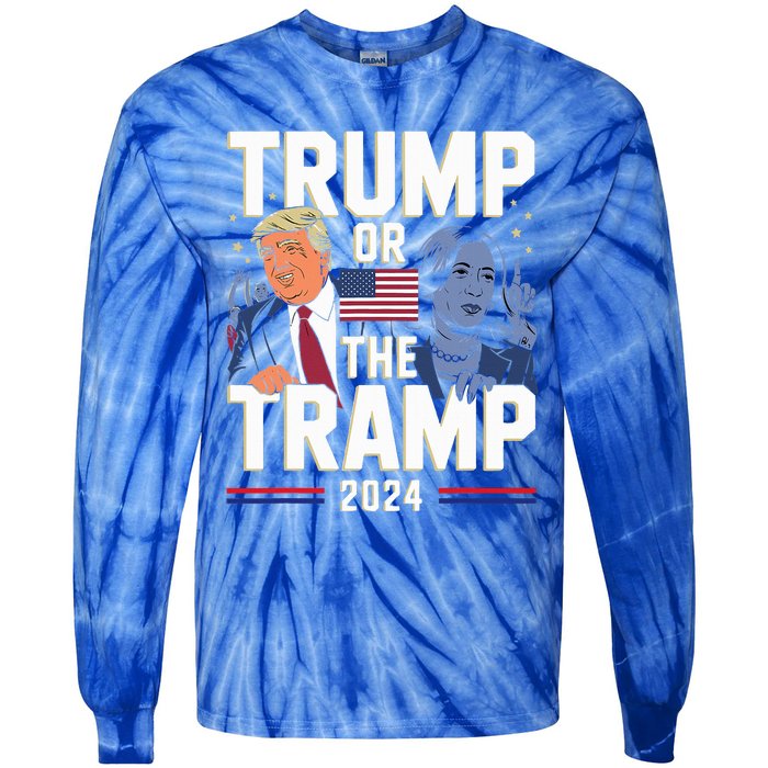 Trump Or The Tramp 2024 Vote For Trump Tie-Dye Long Sleeve Shirt