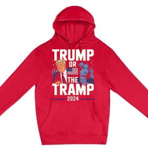 Trump Or The Tramp 2024 Vote For Trump Premium Pullover Hoodie