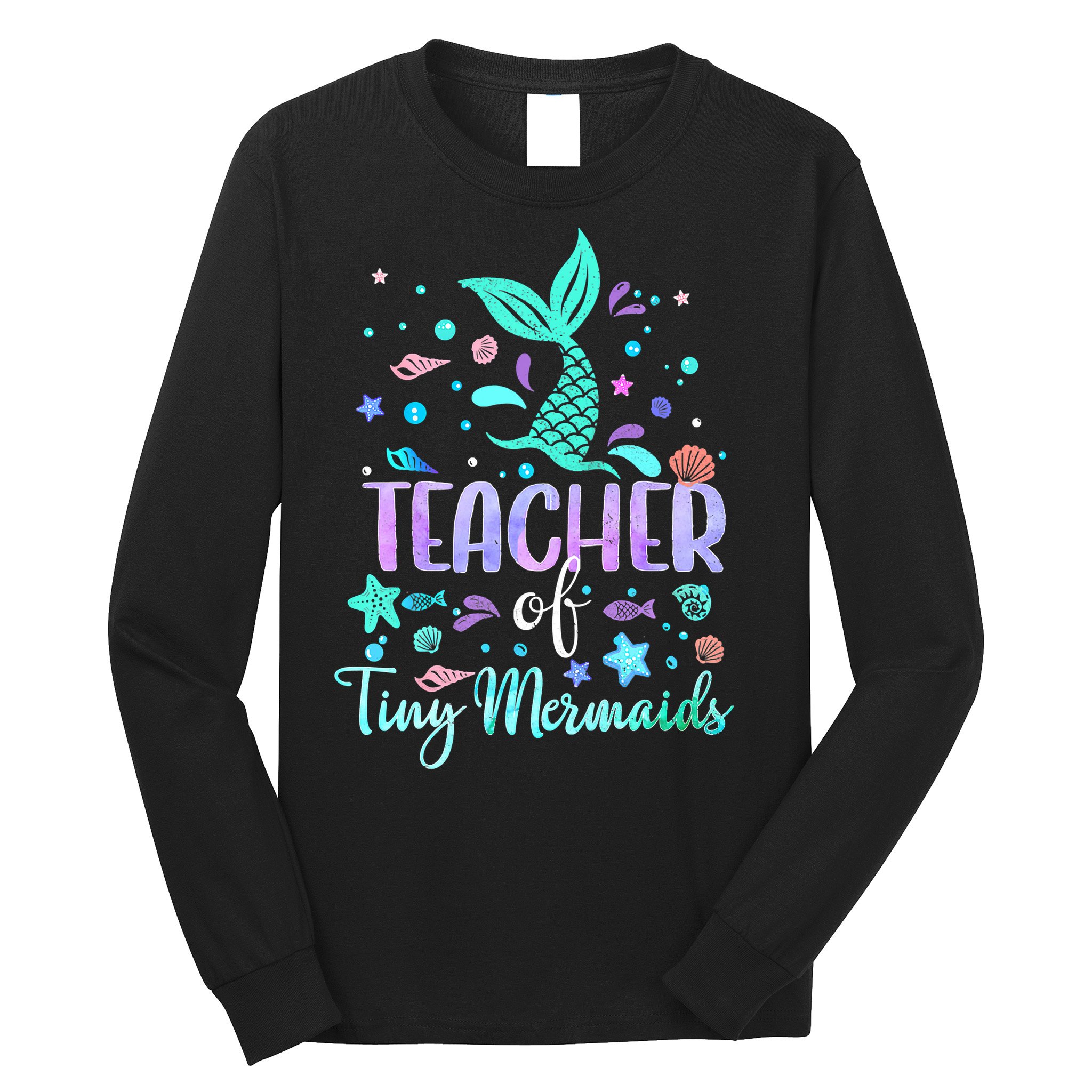 Teacher Of Tiny Mermaid Mermazing Back To School Girls Women Long Sleeve Shirt
