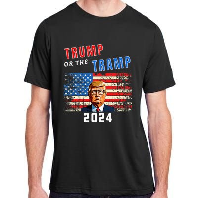 Trump Or The Tramp 2024 Vote For Trump Adult ChromaSoft Performance T-Shirt