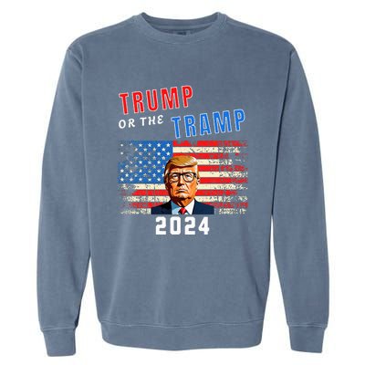 Trump Or The Tramp 2024 Vote For Trump Garment-Dyed Sweatshirt