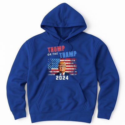 Trump Or The Tramp 2024 Vote For Trump Hoodie