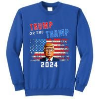 Trump Or The Tramp 2024 Vote For Trump Sweatshirt