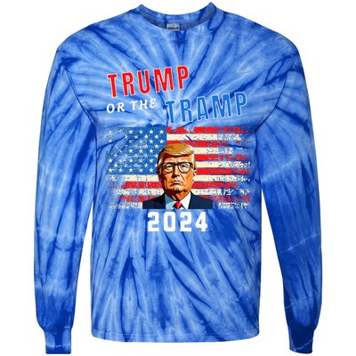 Trump Or The Tramp 2024 Vote For Trump Tie-Dye Long Sleeve Shirt