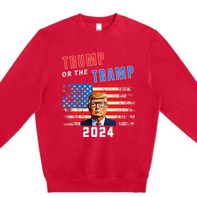 Trump Or The Tramp 2024 Vote For Trump Premium Crewneck Sweatshirt