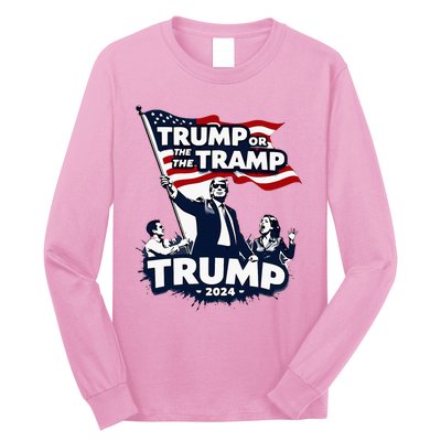 Trump Or The Tramp 2024 Vote For Trump Vance Election Long Sleeve Shirt