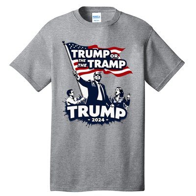 Trump Or The Tramp 2024 Vote For Trump Vance Election Tall T-Shirt