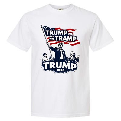 Trump Or The Tramp 2024 Vote For Trump Vance Election Garment-Dyed Heavyweight T-Shirt