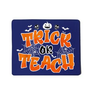 Trick Or Teach Funny Teacher Halloween Costume Mousepad