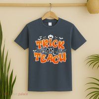 Trick Or Teach Funny Teacher Halloween Costume T-Shirt