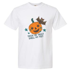 Trick Or Treat Smell My Feet Garment-Dyed Heavyweight T-Shirt