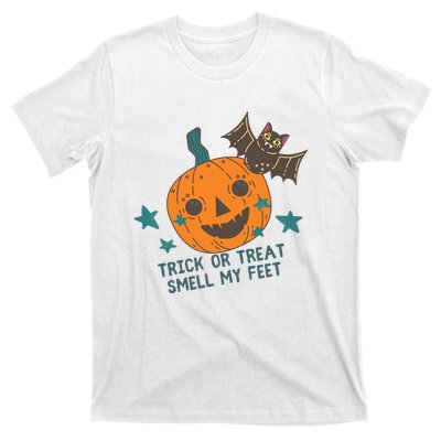 Trick Or Treat Smell My Feet T-Shirt