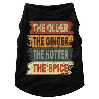 The Older The Ginger The Hotter The Spice Gift Doggie Tank