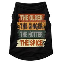 The Older The Ginger The Hotter The Spice Gift Doggie Tank