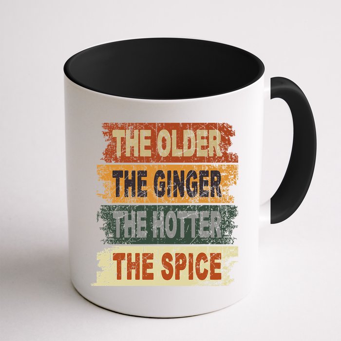 The Older The Ginger The Hotter The Spice Gift Mug