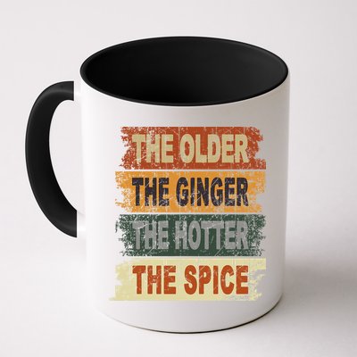 The Older The Ginger The Hotter The Spice Gift Mug
