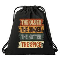 The Older The Ginger The Hotter The Spice Gift Drawstring Bag