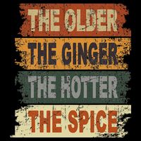 The Older The Ginger The Hotter The Spice Gift Drawstring Bag