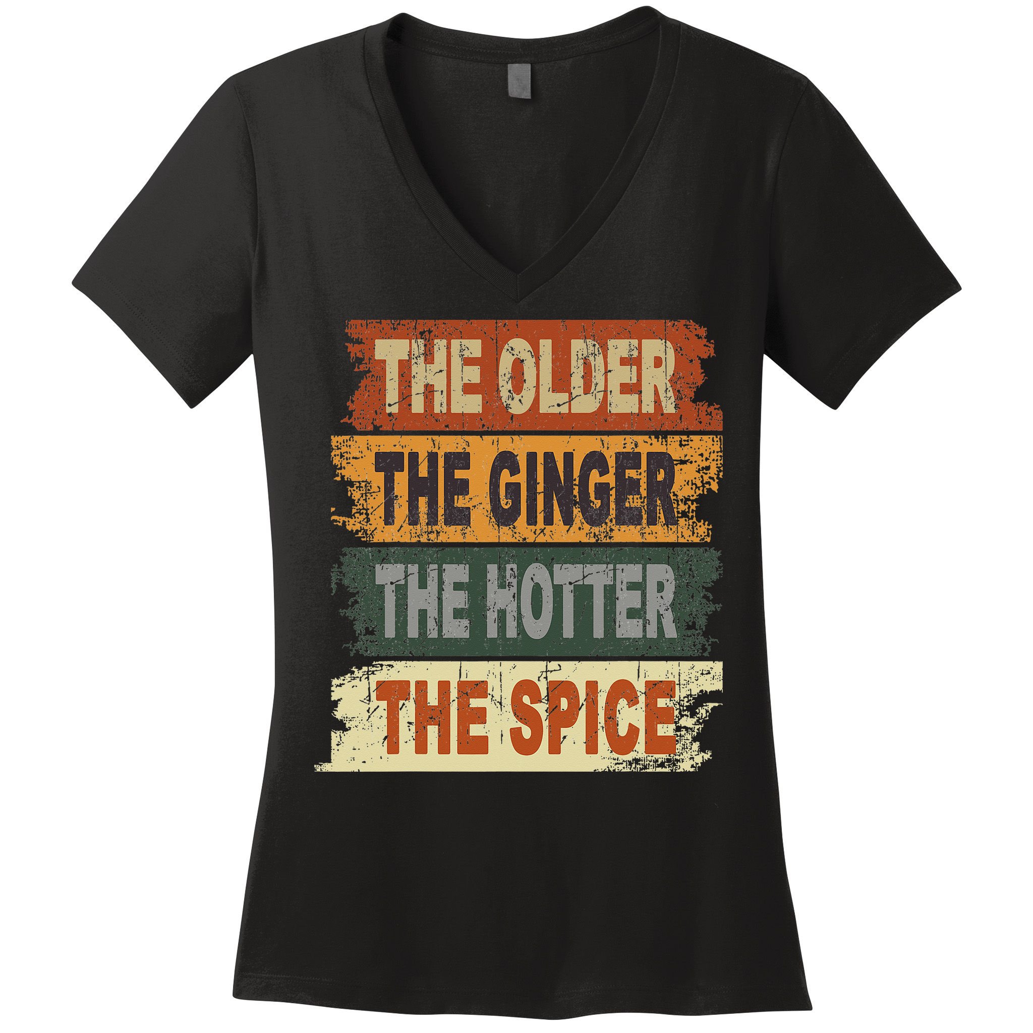 The Older The Ginger The Hotter The Spice Gift Women's V-Neck T-Shirt