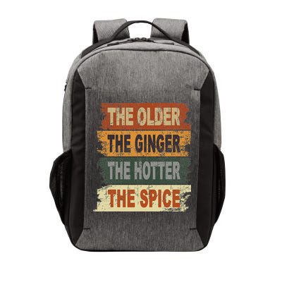 The Older The Ginger The Hotter The Spice Gift Vector Backpack