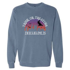 Trick Or Treating Indianapolis Meaningful Gift Spooky Halloween Gift Garment-Dyed Sweatshirt