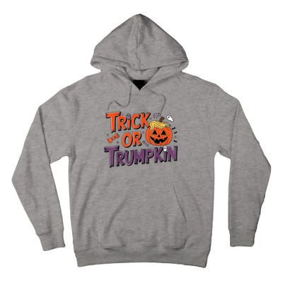 Trick Or Trumpkin Make Halloween Great Again Pro Trump 2024 Tall Hoodie