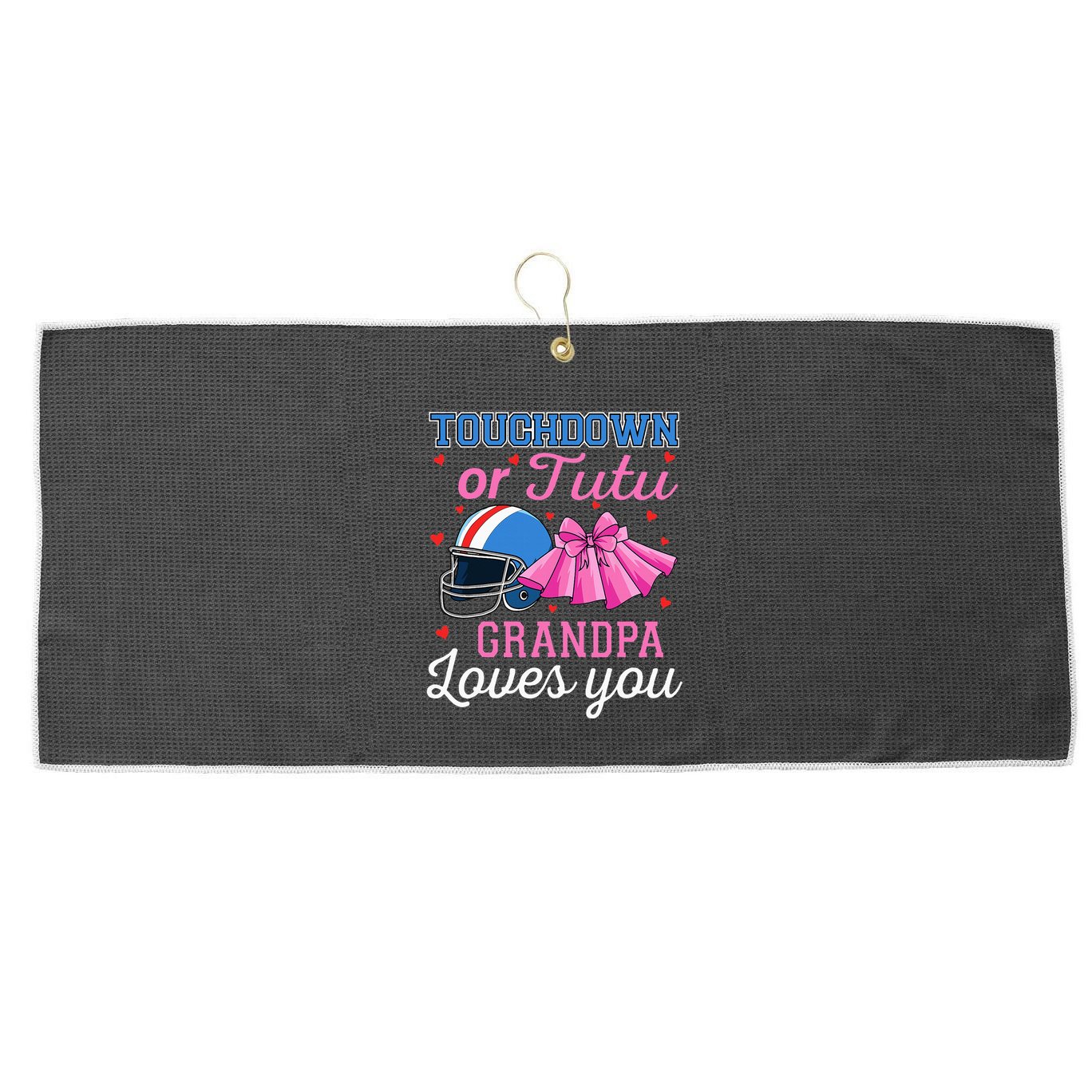 Touchdown Or Tutu Grandpa Loves You Football Gender Reveal Large Microfiber Waffle Golf Towel