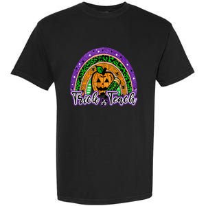 Trick Or Teach Funny Teacher Halloween Rainbow Pumpkin Garment-Dyed Heavyweight T-Shirt