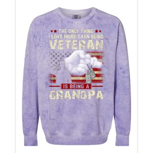 The Only Thing I Love More Than Being A Veteran Grandpa Colorblast Crewneck Sweatshirt