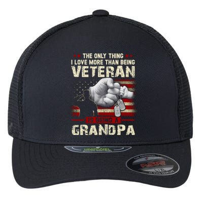 The Only Thing I Love More Than Being A Veteran Grandpa Flexfit Unipanel Trucker Cap