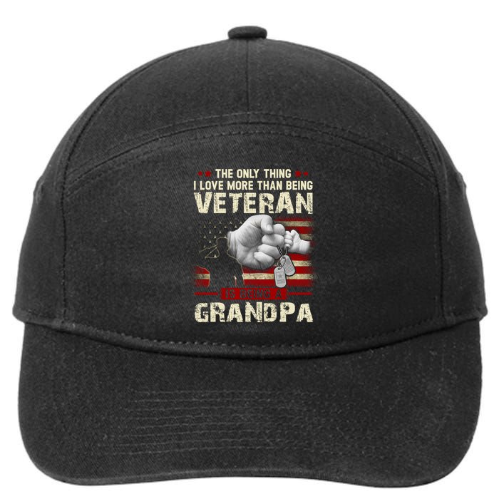 The Only Thing I Love More Than Being A Veteran Grandpa 7-Panel Snapback Hat