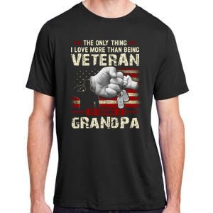 The Only Thing I Love More Than Being A Veteran Grandpa Adult ChromaSoft Performance T-Shirt